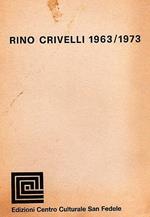 Rino Crivelli 1963/1973