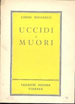 Uccidi o muori ovvero un'avventura tra i Làvari