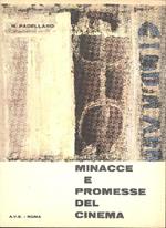 Minacce e promesse del cinema