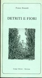 Detriti e fiori