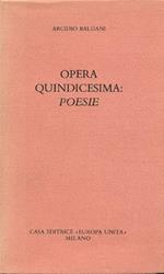 Opera quindicesima: poesie