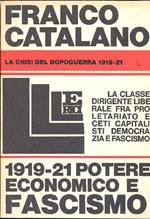 Potere economico e fascismo. La crisi del dopoguerra 1919-1921