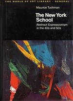 The New York School. Abstract Expressionism in the 40s and 50s