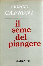 Il seme del piangere. Prima edizione