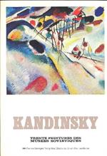 Kandinsky. Trente peintures des Museés Sovietiques