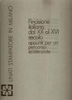 L' incisione italiana dal XX al XVI secolo. Appunti per un percorso esistenziale