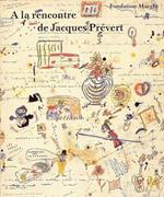 A la rencontre de Jacques Prévert