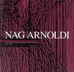 Nag Arnoldi. Catalogo ragionato dell'opera grafica 1957-1993