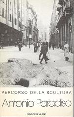 Percorso della scultura. Antonio Paradiso