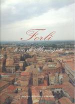 Forlì, terra di Romagna