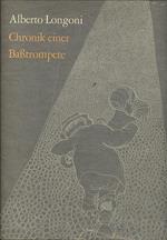 Chronik einer Basstrompete. Zeichnungen von Alberto Longoni