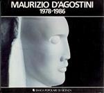 Maurizio D'Agostini. Segni dell'Anima 1978-1986