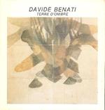 Davide Benati. Terre d'ombra