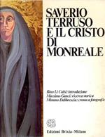 Saverio Terruso e il Cristo di Monreale. Saverio Terruso and the Christ of Monreale