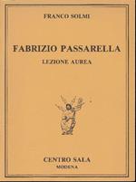 Fabrizio Passarella. Lezione aurea