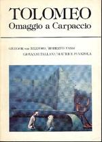 Tolomeo. Omaggio a Carpaccio. Huldigung an Carpaccio