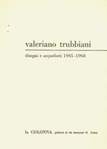 Valeriano Trubbiani. Disegni e acqueforti 1965-1968