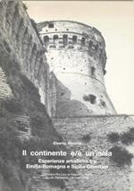 Il continente e/è un'isola. Esperienze artistiche tra Emilia-Romagna e Sicilia Orientale