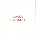 Osvaldo Spagnulo. Itinerario del fuoco