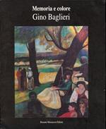 Gino Baglieri. Memoria e colore