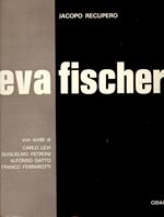 Eva Fischer. 39 incisioni e 21 litografie