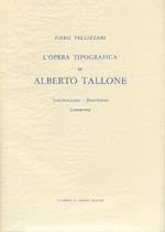 L' opera tipografica di Alberto Tallone