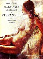 Madrigale veneziano di Stefanelli con interludio goyesco