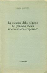 La 'scienza della culturà' nel pensiero sociale americano contemporaneo