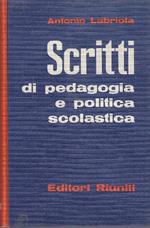 Scritti di pedagogia e politica scolastica