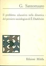 Il problema educativo nella dinamica del pensiero sociologico di E. Durkheim