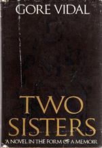 Two Sisters: a Memoir in the Form of a Novel
