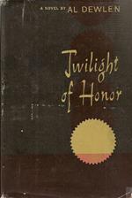 Twilight of Honor