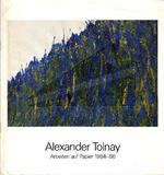 Alexander Tolnay. Arbeiten auf papier 1984-86