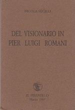 Del visionario in Pier Luigi Romani