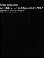 Oskar Kokoschka. Morder, Hoffnung der Frauen