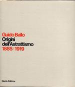 Origini dell'astrattismo 1885-1919