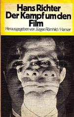 Hans Richter der Kampf um den Film