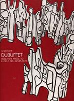 Dubuffet. Oggetto e progetto. Il ciclo dell'Hourloupe