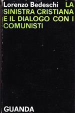 La sinistra cristiana e il dialogo con i comunisri