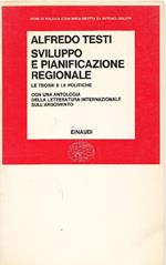 Sviluppo e pianificazione regionale. Le teorie e le politiche