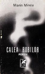 Calea Robilor. Poezii