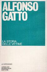 La storia delle vittime. Poesia della resistenza 1943-'47 1963-'65