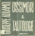 Ossimori e Tautologie