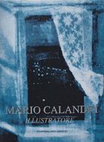 Mario Calandri illustratore. Opere 1947-1971