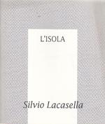 Altri miraggi. Silvio Lacasella