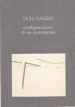 Licia Galizia. Configurazione di un mutamento