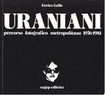Uraniani. Percorso fotografico metropolitano 1976-1981