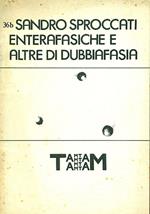 Enterafasiche e altre di dubbiafasia