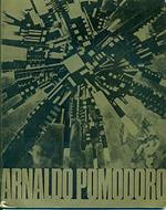 Arnaldo Pomodoro. Een overzicht van zijn werk 1959-1969. An over-all view of his work 1959-1969