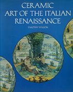 Ceramic Art of the Italian Renaissance